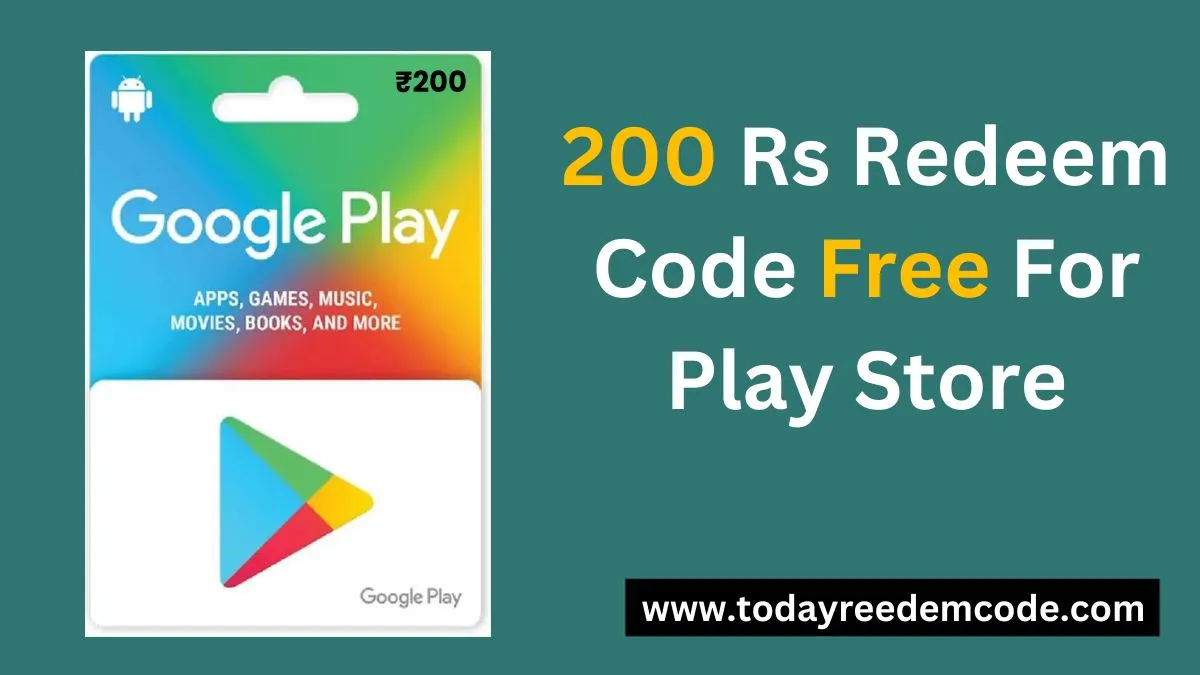 200 Rs Redeem Code Free For Play Store