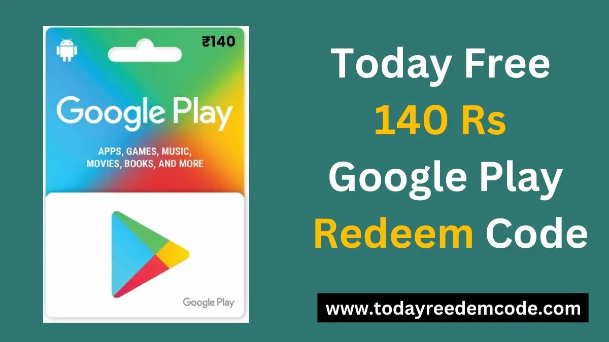 Free 140 Rs Google Play Redeem Code