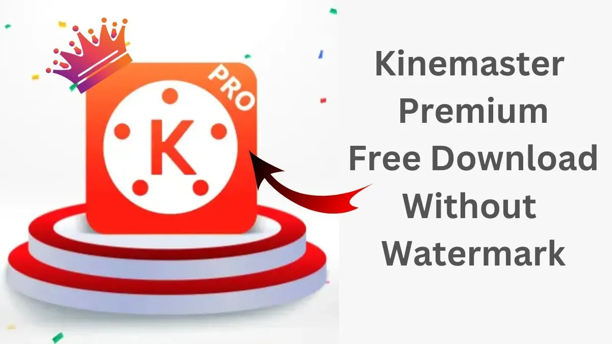 Kinemaster Premium Free